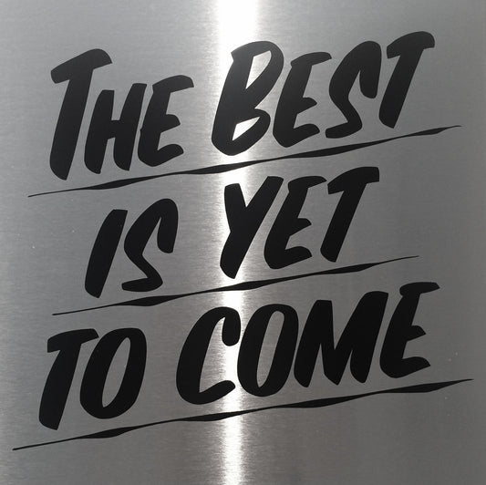 The Best Is Yet To Come Baron Von Fancy