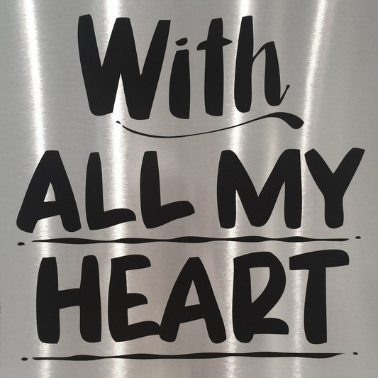 With All My Heart BaronVon Fancy